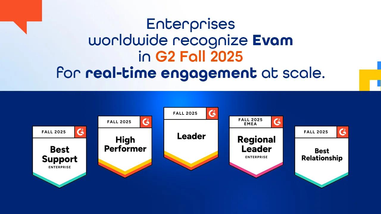 Evam’s G2 Fall 2025 Highlights: 84 Badges, 111 Reports