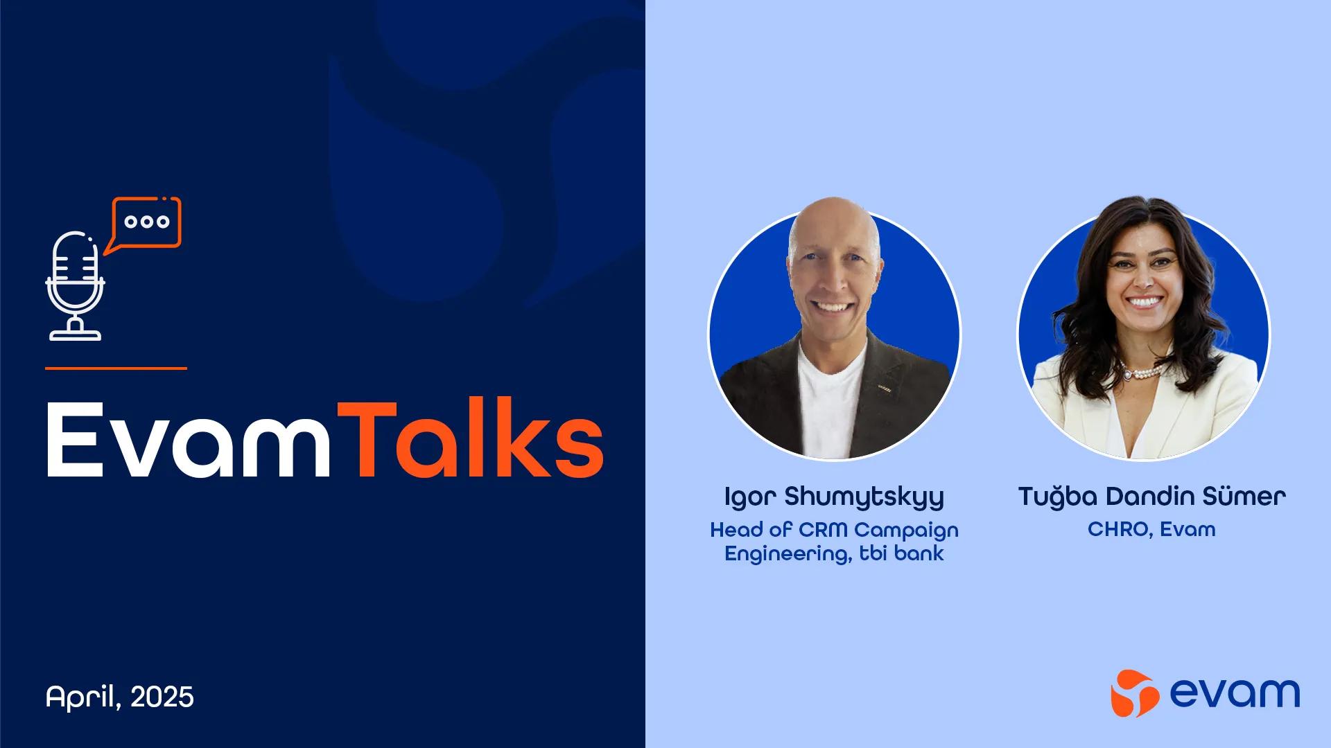 Evam Talks: tbi bank Cuts Costs by 70% with Real-Time Engagement