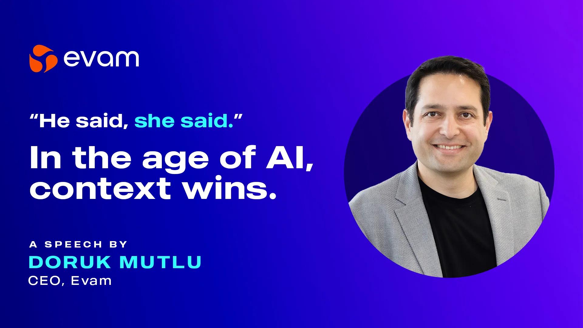 In the Age of AI, Context Wins | Doruk Mutlu, CEO of Evam | Tech.EU London 2026