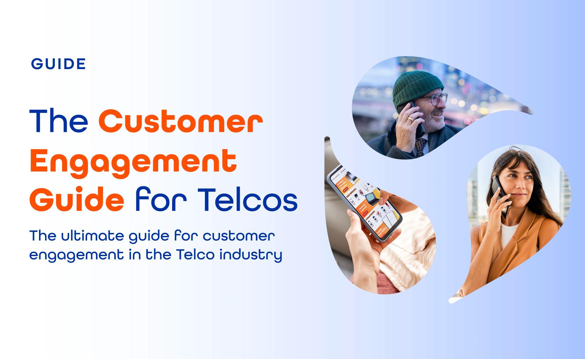 The Ultimate Guide for Customer Engagement in the Telco Industry